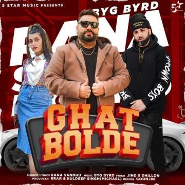 download Ghat-Bolde Rana Sandhu mp3